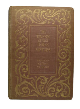 The Tavern of the Three Virtues. Translated from the Original of Saint-Juirs... Together with a Critical Essay on the Art of Vierge by Edmund Grosse