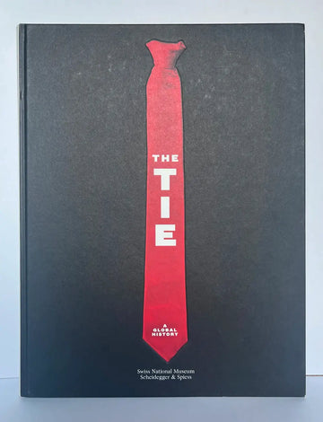 The Tie: A Global History