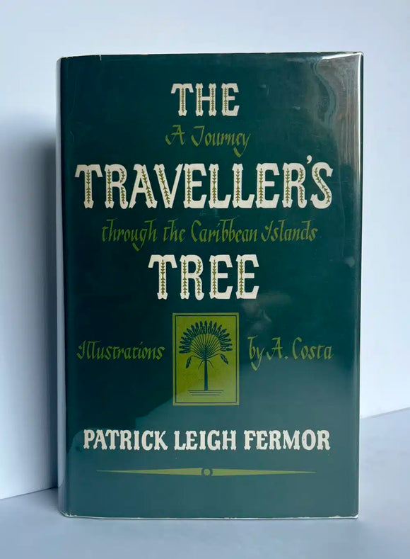 The Traveller's Tree. A Journey Through the Caribbean Islands