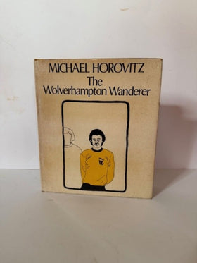 The Wolverhampton Wanderers. An epic of Britannia in twelve books, with a resurrection & a Life for Poetry United (multi-signed edition)