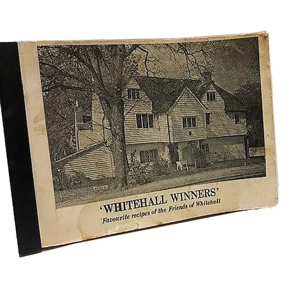 Whitehall Winners. Favourite Recipes of the Friends of Whitehall