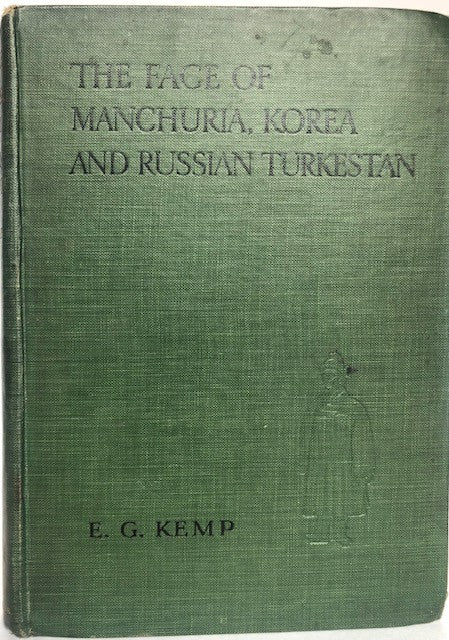 The Face of Manchuria, Korea and Russian Turkestan