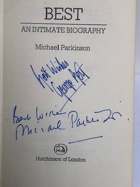 Best. An intimate portrait (signed by Best and Parkinson)