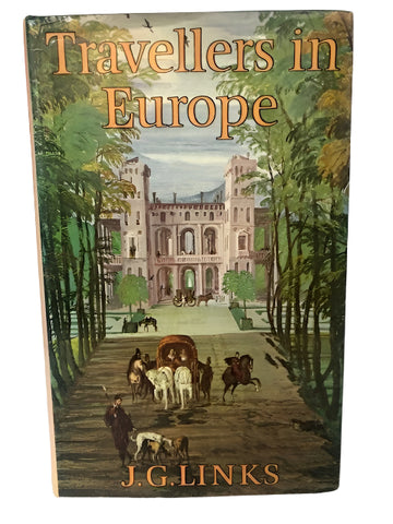 Traveller's in Europe: Private Records of Journeys by the Great and the Forgotten